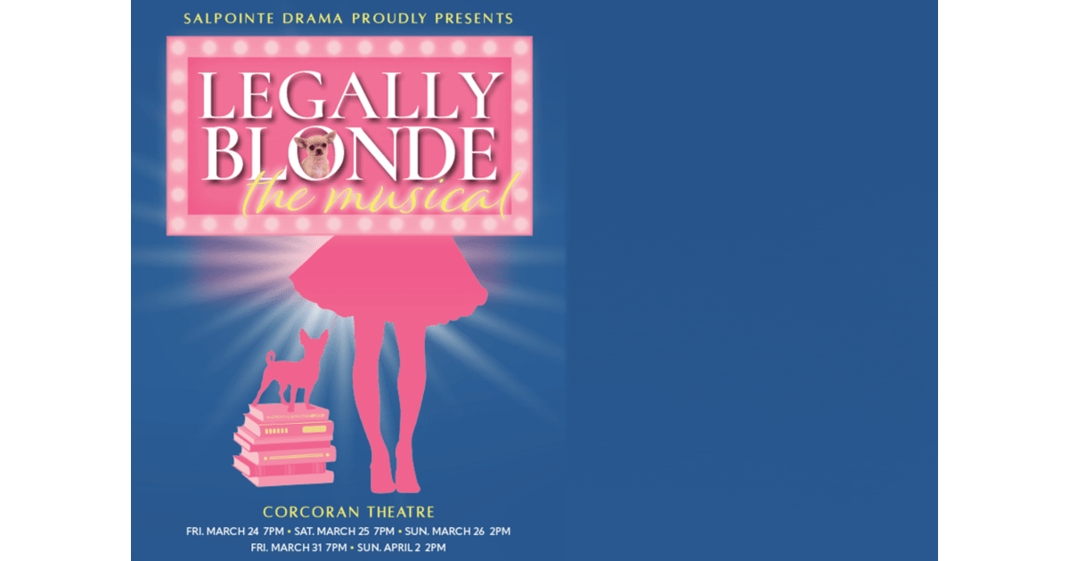 Salpointe Productions Presents Legally Blonde the Musical Events