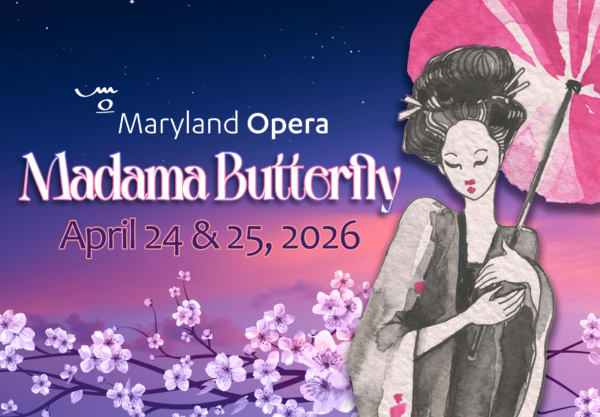 Maryland Opera Presents: Madama Butterfly