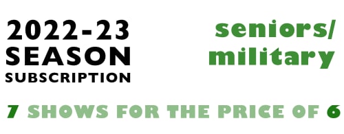 2022-23 Season Subscription - Seniors/Military