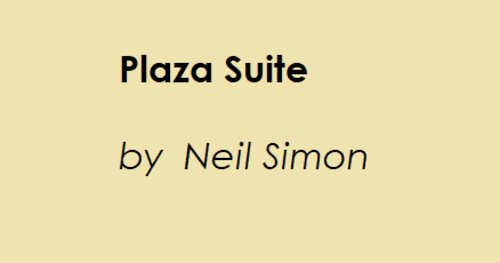 Comedy - Plaza Suite by Neil Simon