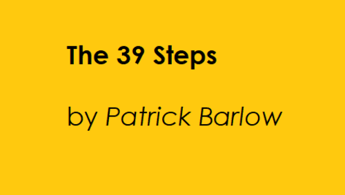 Drama - The 39 Steps by Patrick Barlow
