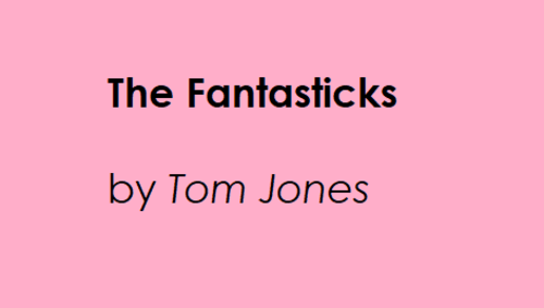 Musical - The Fantasticks by Tom Jones