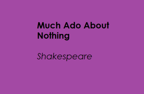 Shakespeare - Much Ado About Nothing