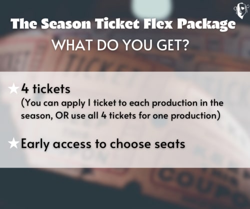 The Season Ticket Flex Package