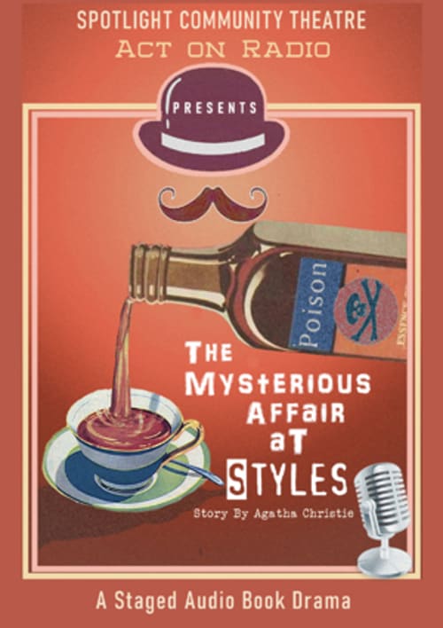 # 3 - The Mysterious Affair at Styles (Staged Audio Drama)