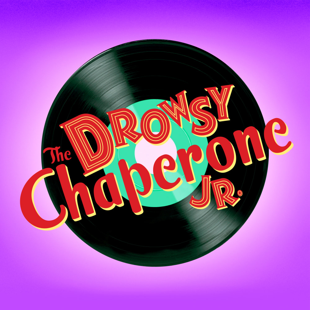 The words "The Drowsy Chaperone Jr." over the image of a vinyl record