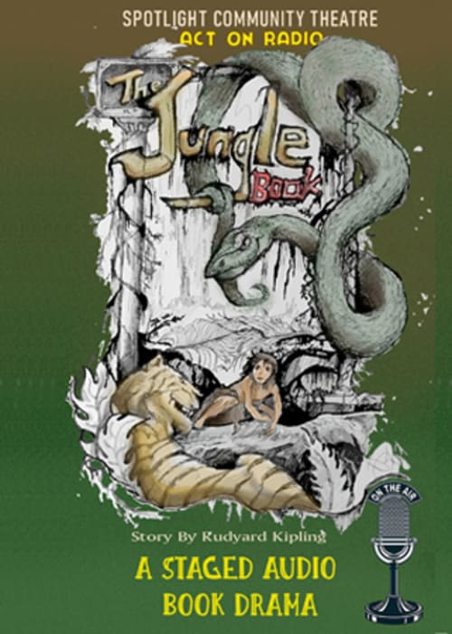 # 4 - The Jungle Book (Staged Audio Drama)