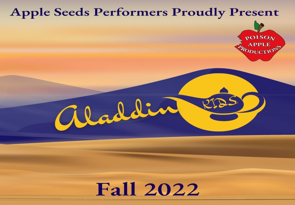 Poison Apple Productions Presents Disney's Aladdin KIDS Seeds III
