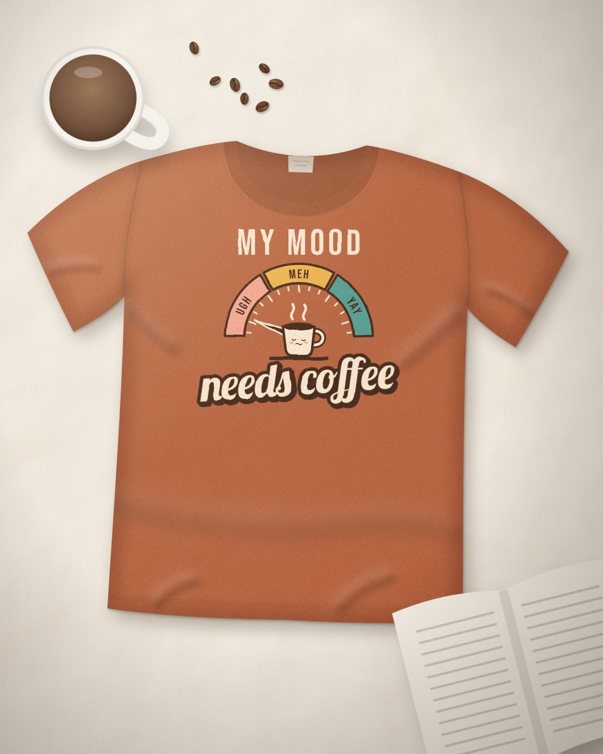Funny T-Shirt with the "My mood needs coffee." design