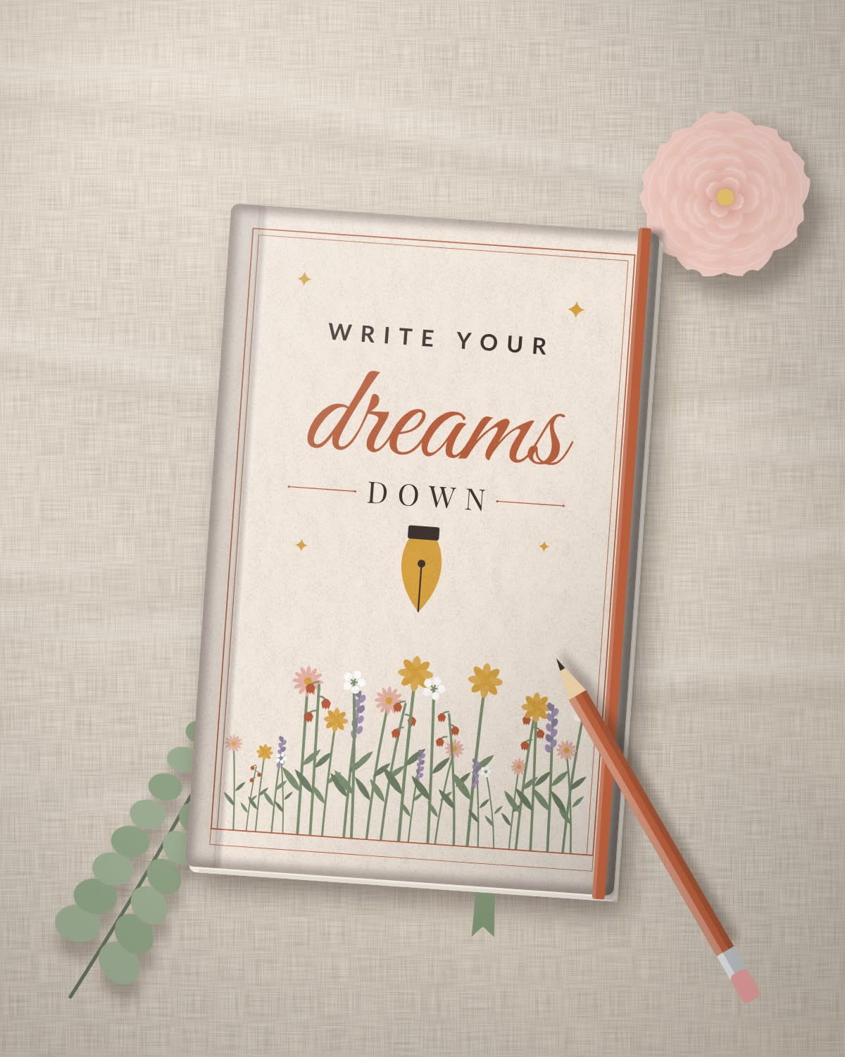 Notebook with the "Write your dreams down." design