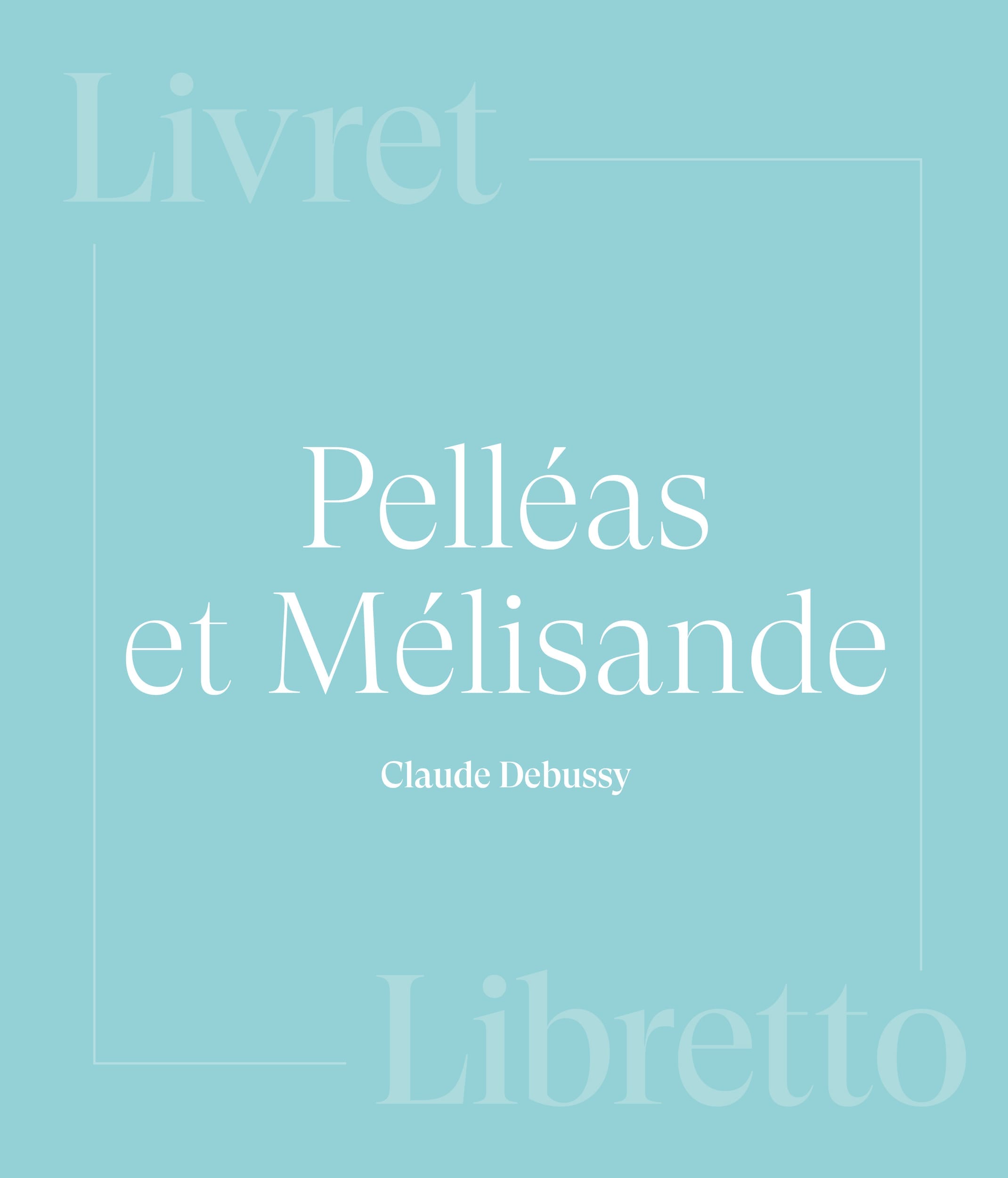 Couv_PelleasMelissande2425