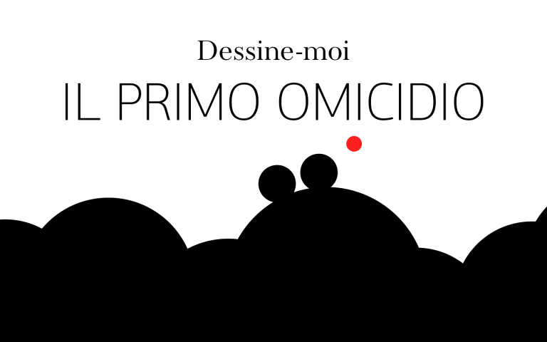Dessine-moi Il Primo Omicidio