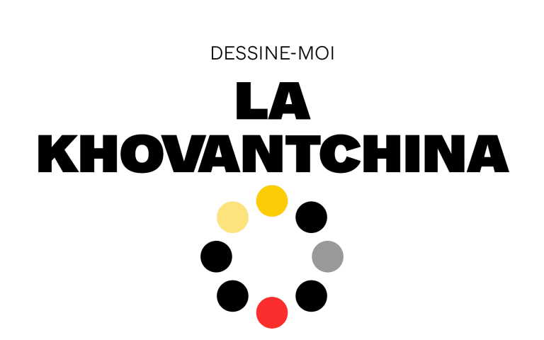 Dessine-moi La Khovantchina
