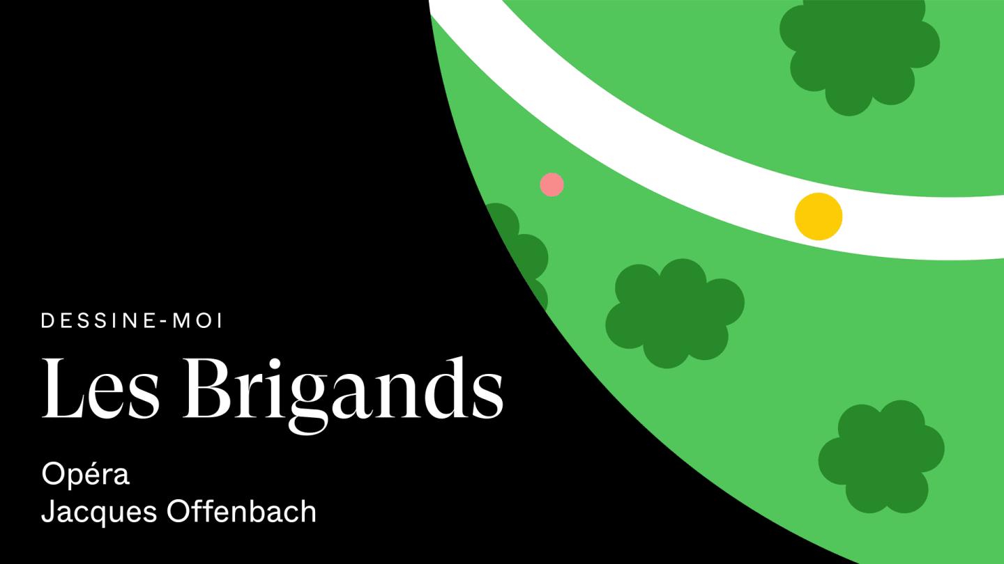 Les Brigands - Opera - Season 24/25 Programming - Opéra national de Paris