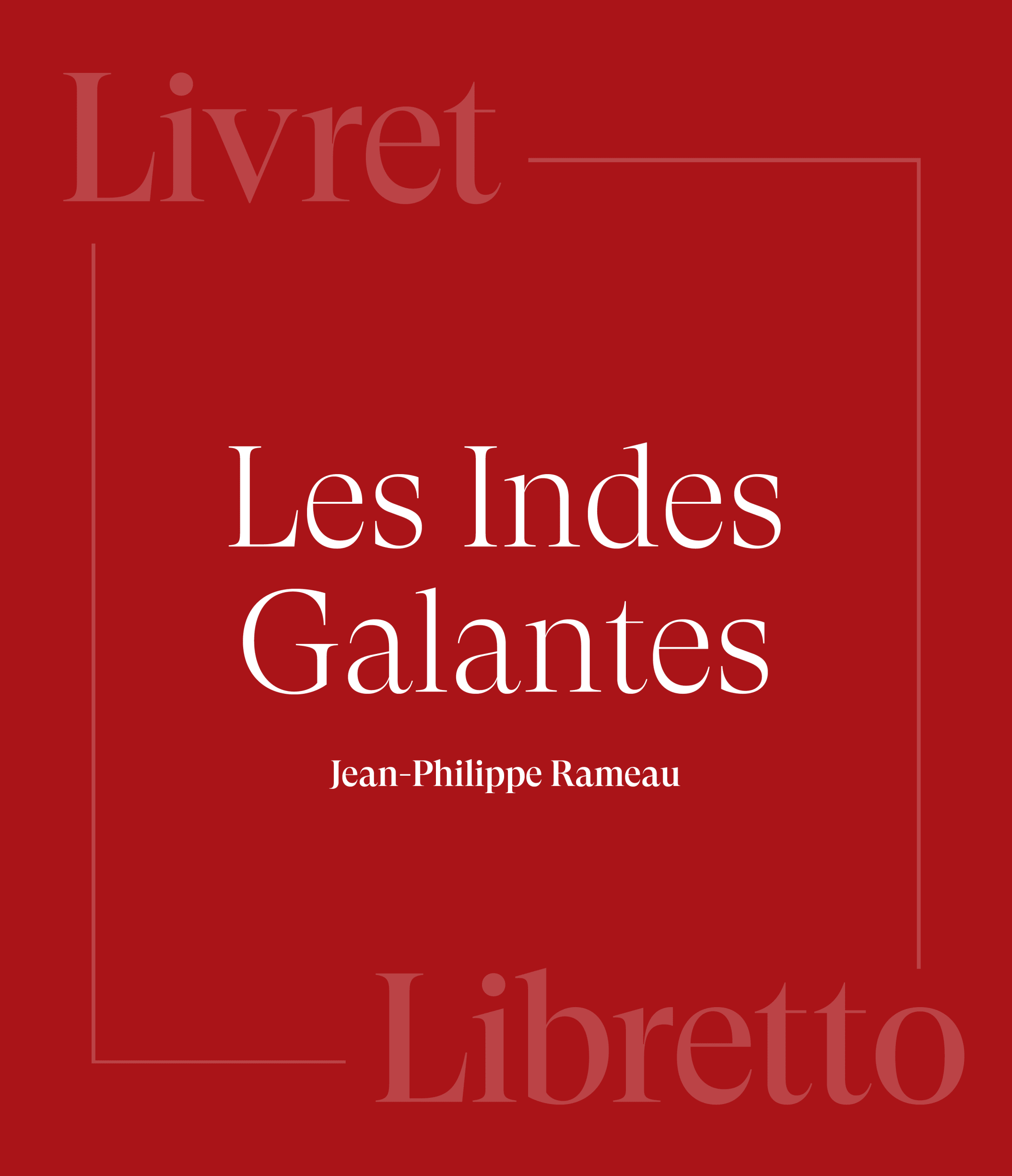Les Indes galantes - Jean-Philippe Rameau - Paris Opera Play