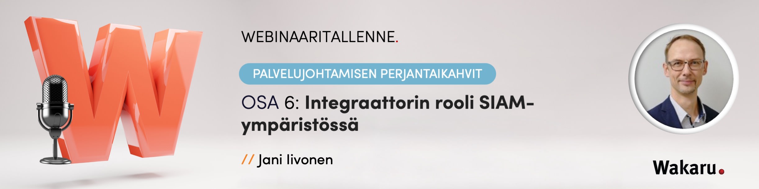 Integraattorin rooli SIAM-ympäristössä