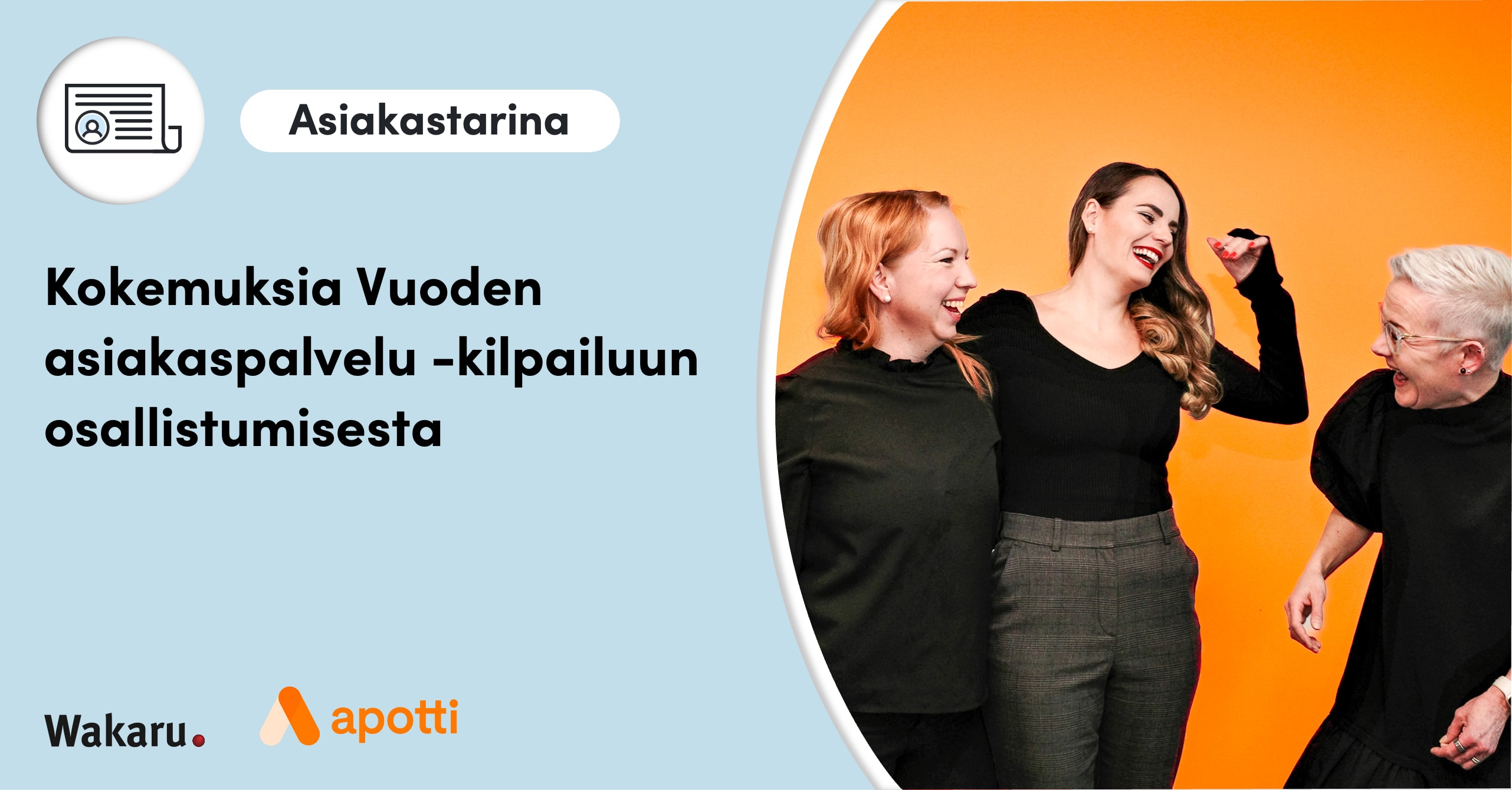 Kokemuksia Vuoden asiakaspalvelu -kilpailuun osallistumisesta