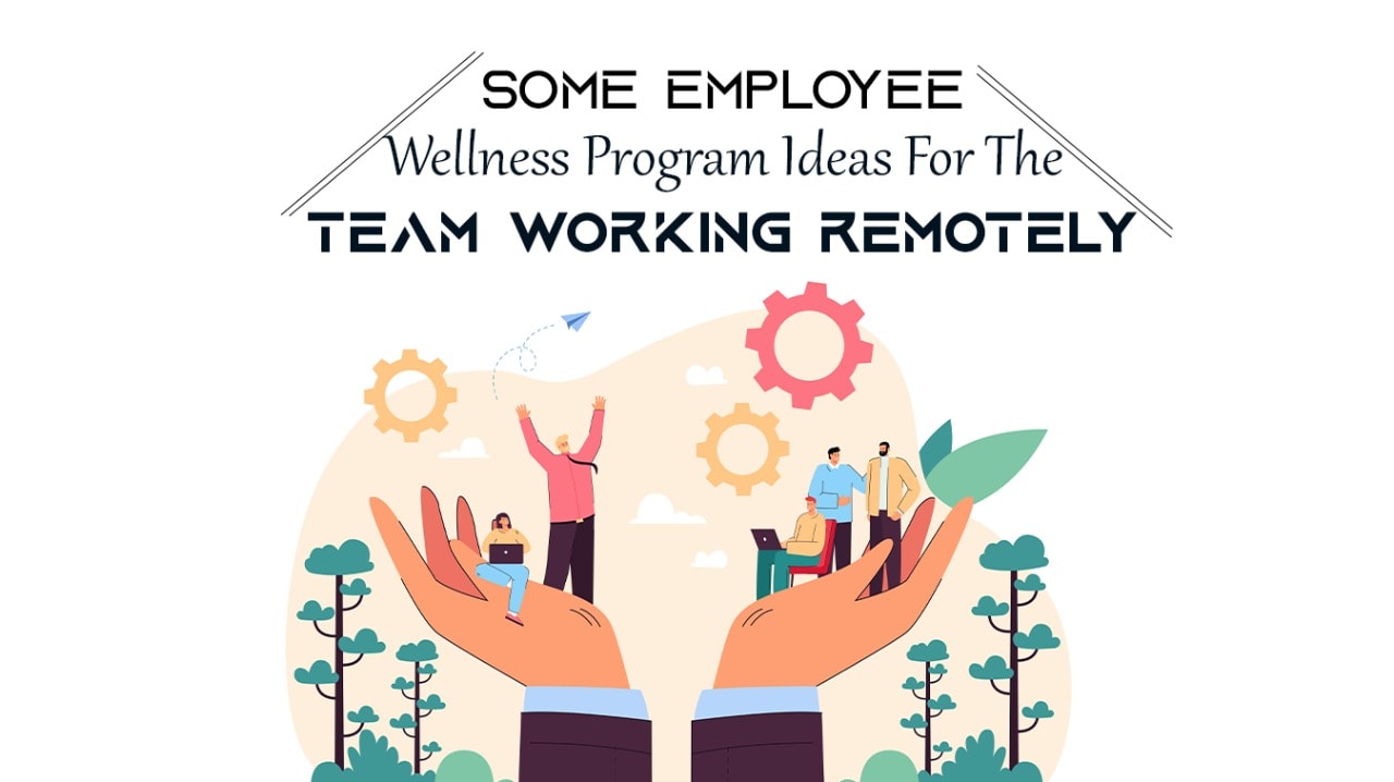Some employee wellness program ideas for the team working remotely ...