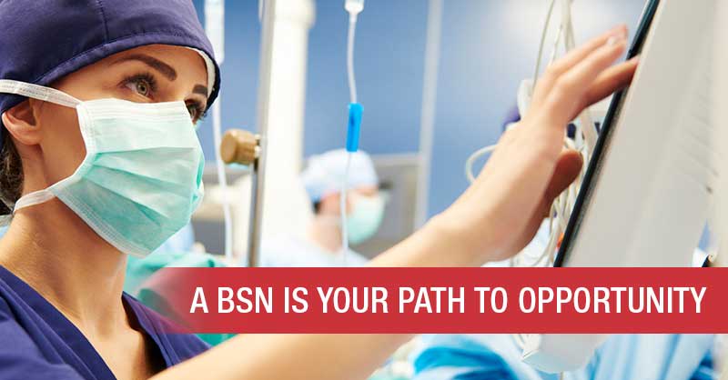 A BSN is your path to opportunity - nurse using hospital equipment