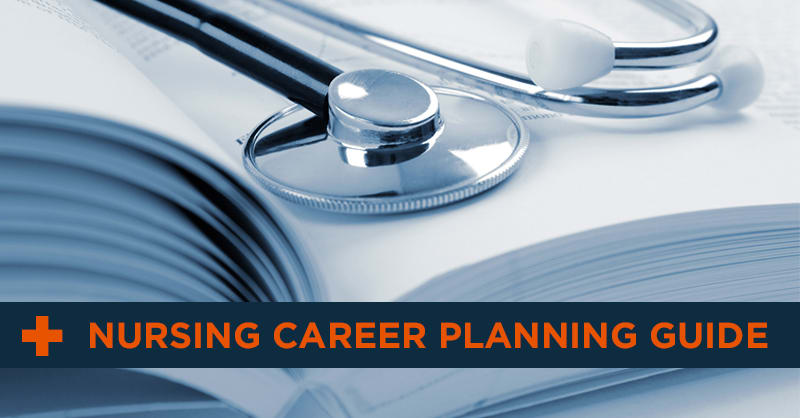 Stethoscope on textbook with text nursing career planning guide