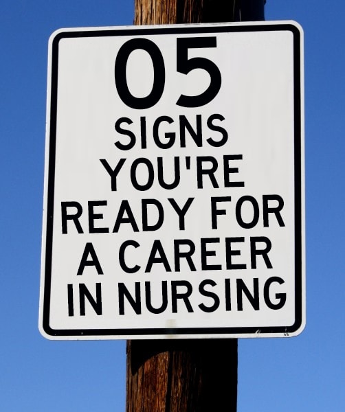 Signs that you are ready for a career in nursing