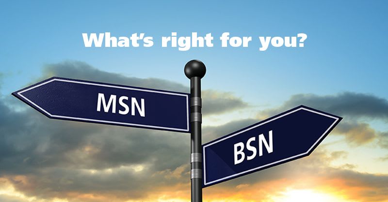 Accelerated MSN vs. BSN: What you really need to know