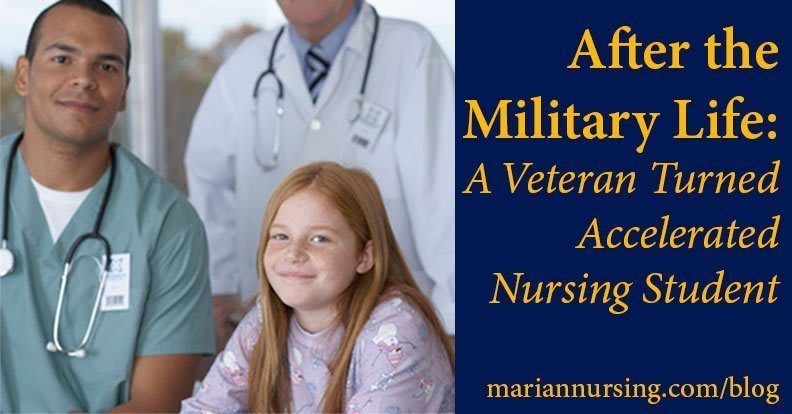 After the military life: a veteran turned accelerated nursing student