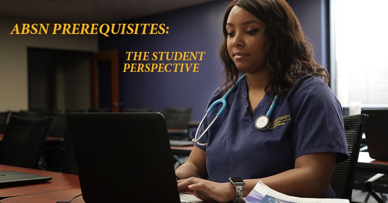 ABSN Prerequisites: The student perspective