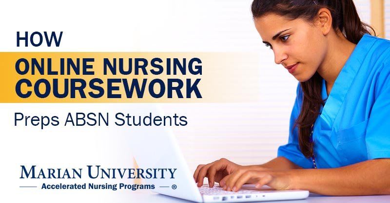 Online nursing coursework prepares ABSN for clinical work as well at the real world