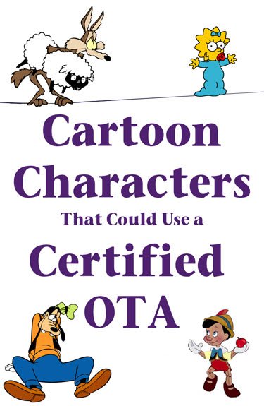 Cartoon characters that could use a certified OTA