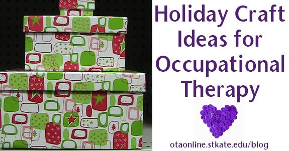 Holiday craft ideas for OT