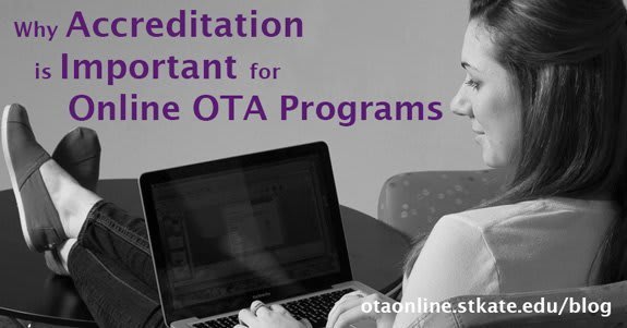 why accreditation is important for online ota program