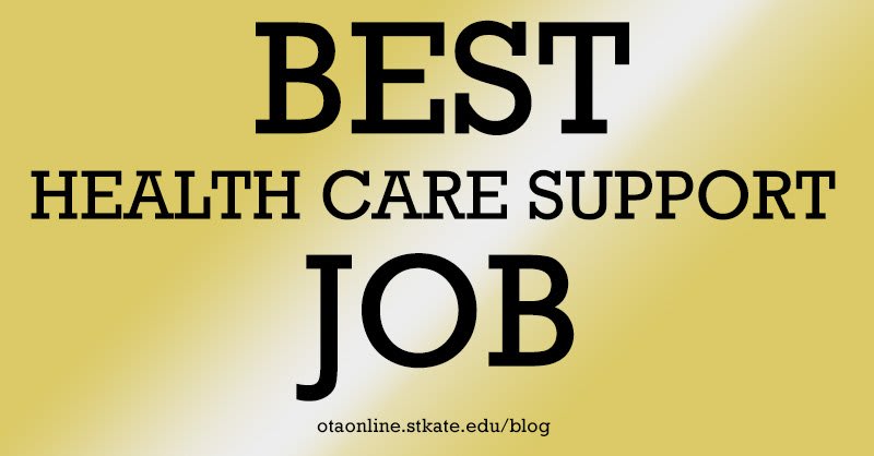 ota is the best healthcare support job