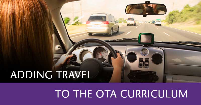 adding travel to the OTA curriculum