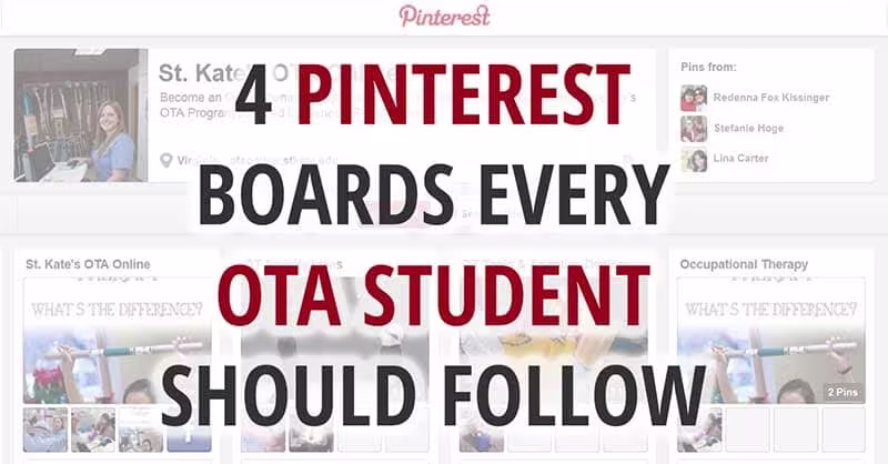 4 Pinterest boards every OTA student should follow