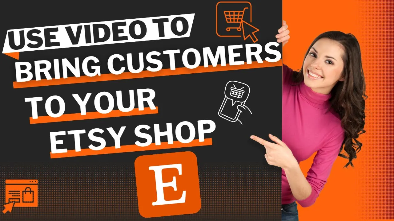 Video Will Bring MORE Customers to Your Etsy Shop. Here's How!