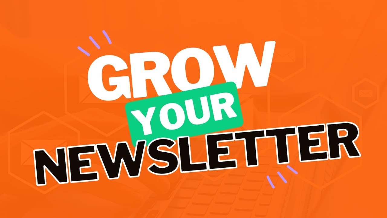 Grow Your Newsletter Subscribers By Using Video