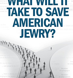 After Pew: What Will It Take to Save American Jewry