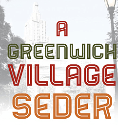 A GREENWICH VILLAGE SEDER