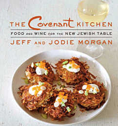 The Covenant Kitchen: Food and Wine for the New Jewish Table