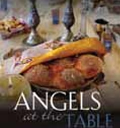 Angels at the Table: A Practical Guide to Celebrating Shabbat