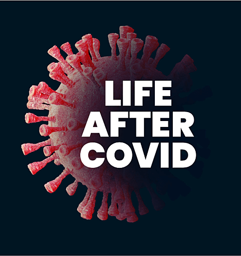 Life After Covid