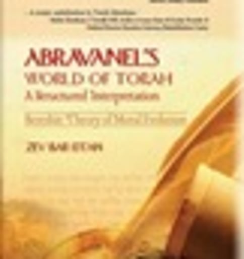 Abravanel’s World of Torah: A Structured Interpretation—Bereshit: Theory of Moral Evolution