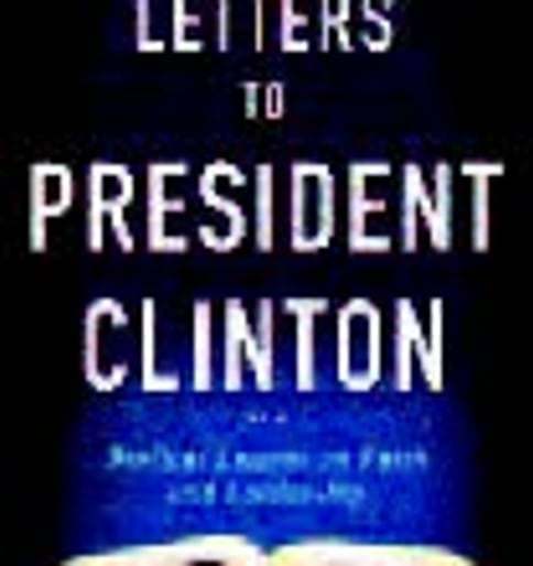 Letters to President Clinton: Biblical Lessons on Faith and Leadership