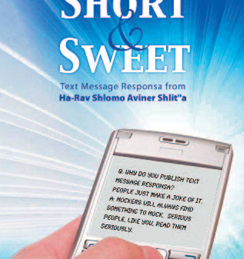Short & Sweet: Text Message Responsa of Ha-Rav Shlomo Aviner Shlit”a