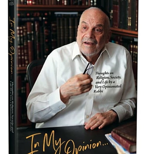 In My Opinion: Thoughts on Religion, Society and Life by a Very Opinionated Rabbi
