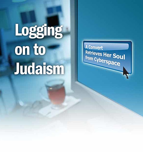 Logging on to Judaism: A Convert Retrieves Her Soul from Cyberspace