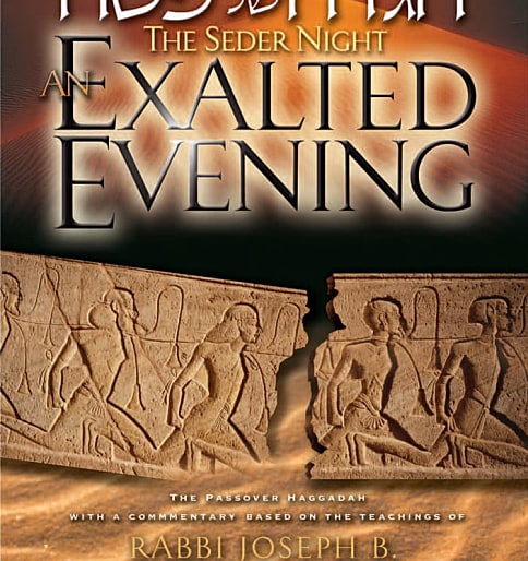 The Seder Night: An Exalted Evening