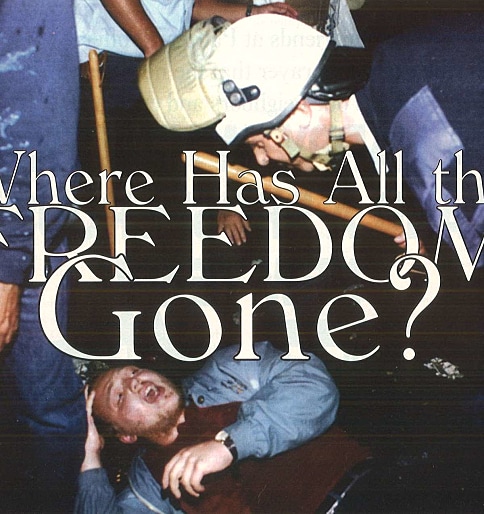 Where Has All the Freedom Gone?