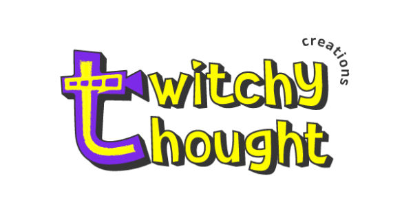 Twitchy Thought